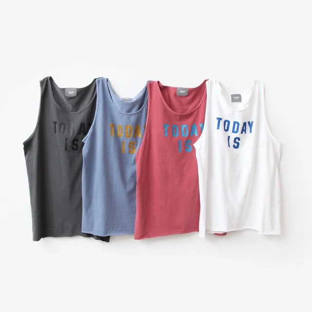 TODAY edition【予約販売】”TODAY IS” Tank Top [24-1ST-06]